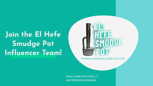 Become an Influencer for El Hefe Smudge Pot!