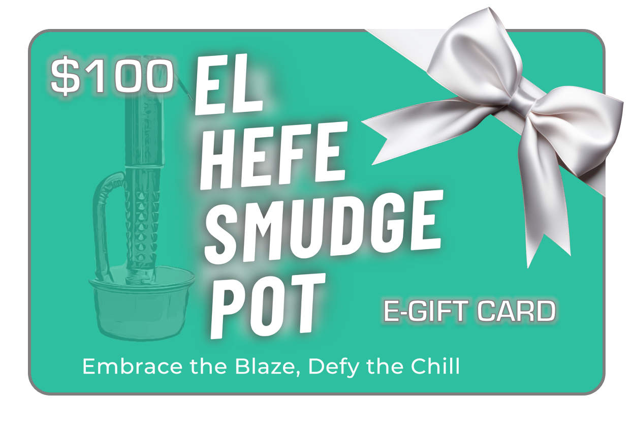 El Hefe Smudge Pot E-Gift Card